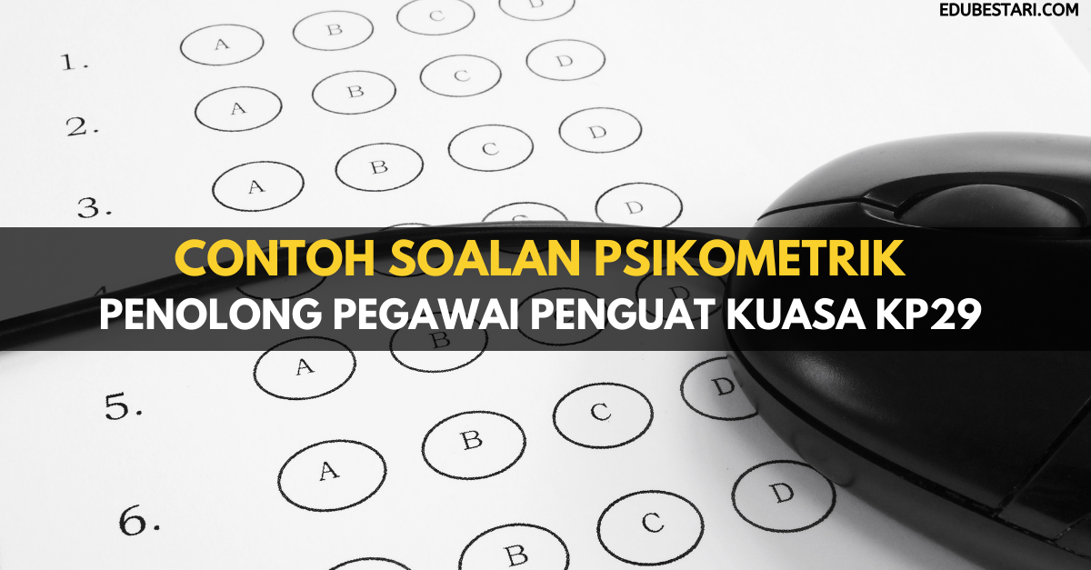 Contoh Soalan Psikometrik Penolong Pegawai Penguat Kuasa Kp29 Kpdnhep Edubestari