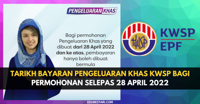 Tarikh Bayaran Pengeluaran Khas KWSP Bagi Permohonan Selepas 28 April 2022