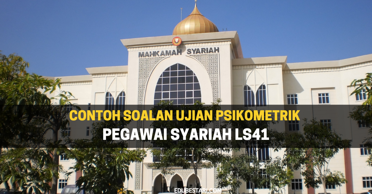 Contoh Soalan Ujian Psikometrik Pegawai Syariah LS41  Edu Bestari