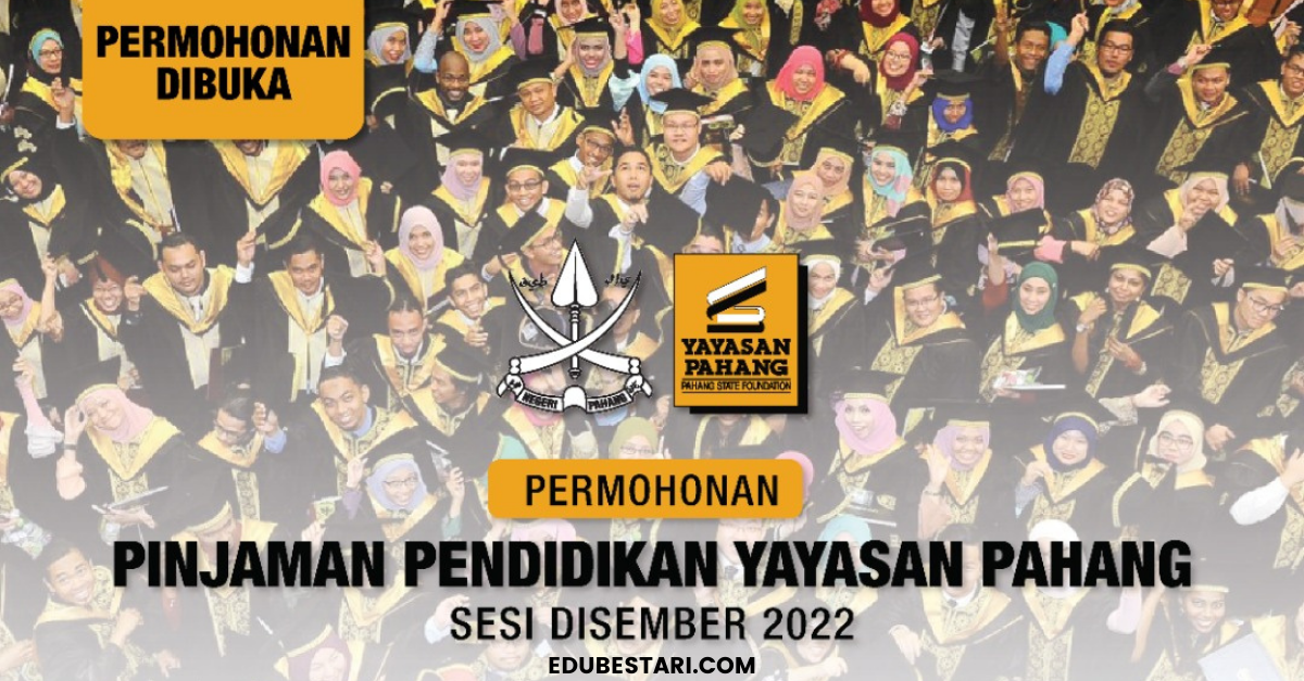 Tawaran Pinjaman Pendidikan Yayasan Pahang Buat Semua Peringkat ...