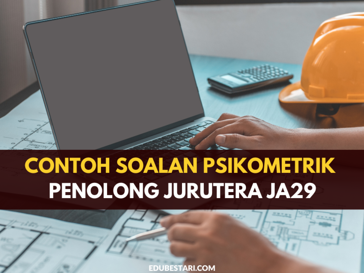 Contoh Soalan Psikometrik Penolong Jurutera Ja29 Edu Bestari