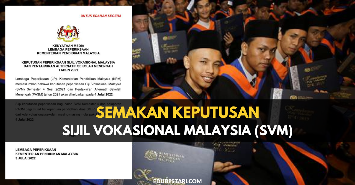 Semakan Keputusan Sijil Vokasional Malaysia Svm Semester 4 Sesi 2 20221 Dibuka Edu Bestari