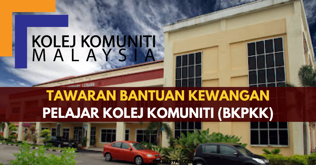 Tawaran Bantuan Kewangan Pelajar Kolej Komuniti (BKPKK) RM1,800