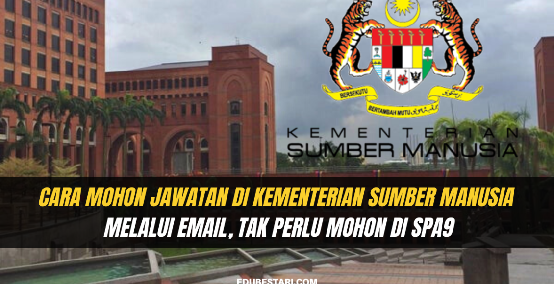 Cara Mohon Jawatan Di Kementerian Sumber Manusia Melalui Email Tak Perlu Mohon Di Spa Edu