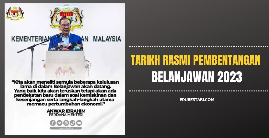 Tarikh Baharu Pembentangan Belanjawan And Mini Bajet 2023 Edu Bestari 