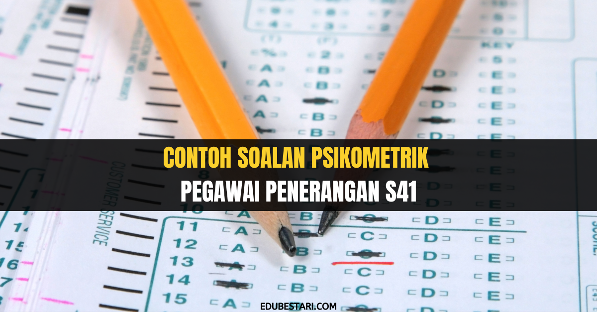 Contoh Soalan Psikometrik Pegawai Penerangan S41 » EduBestari