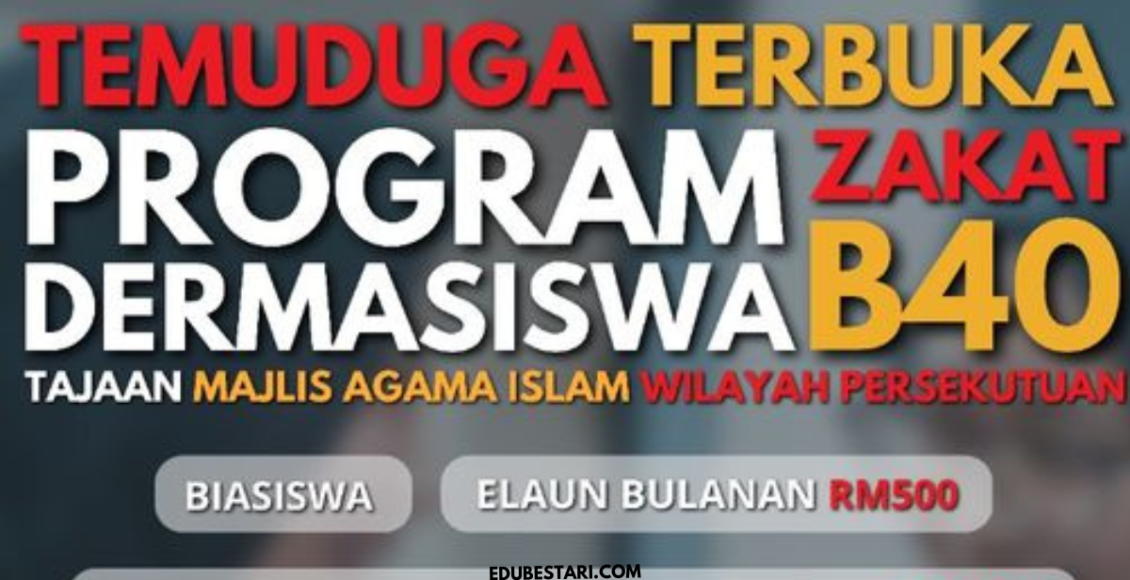 Panggilan Temuduga Terbuka Demasiswa Zakat B40 Buat Lepasan SPM, Elaun ...