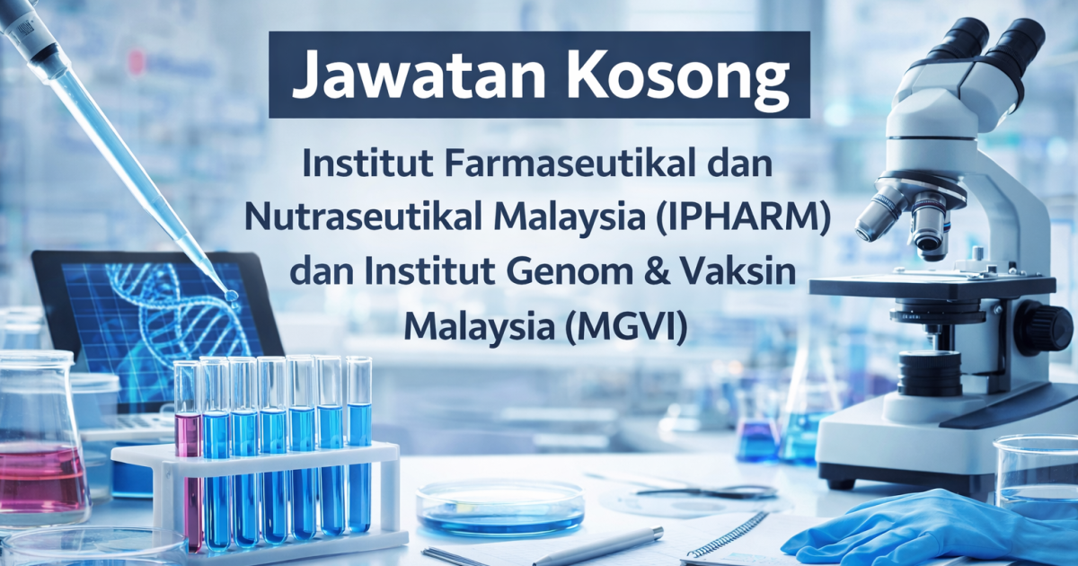 Jawatan Kosong Institut Penyelidikan Kesihatan 2026: IPHARM & MGVI Buka Pelbagai Jawatan Kontrak