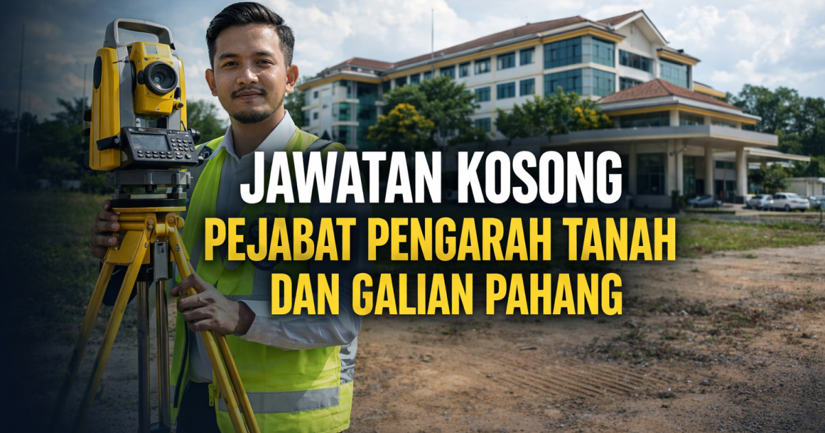 Jawatan Kosong PTG Pahang 2026: Penolong Pegawai Tanah NT5 (Gaji RM1,974) – Cara Mohon & Syarat Lengkap
