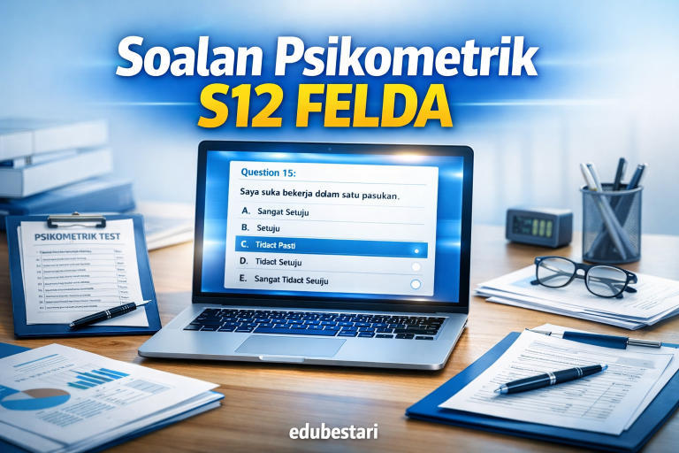 Contoh Soalan Psikometrik Pegawai Pembangunan Masyarakat S12 (FELDA) – 30 Soalan, Jawapan & Penerangan Lengkap