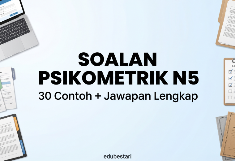 Contoh Soalan Psikometrik Penolong Pegawai Tadbir N5 (30 Soalan + Jawapan)