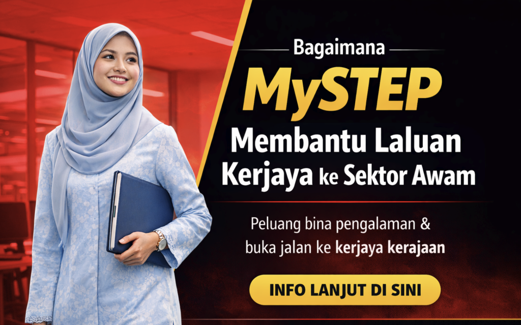 Bagaimana MySTEP Membantu Laluan Kerjaya ke Sektor Awam
