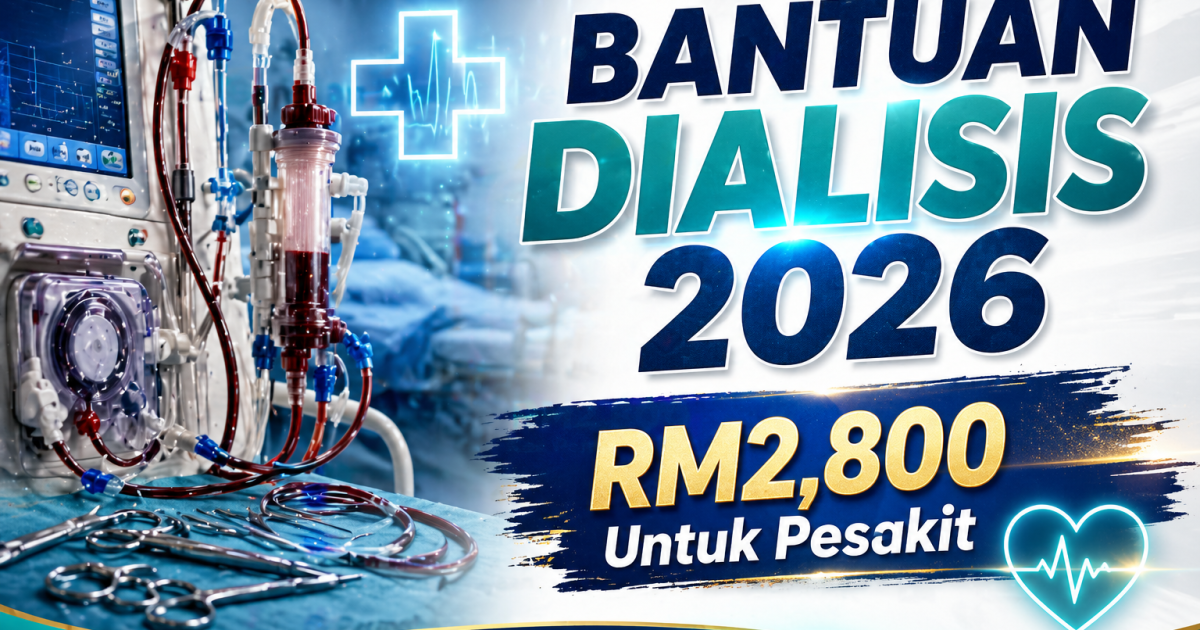 Bantuan Dialisis Negeri Sembilan 2026: RM2,800 Untuk Pesakit Buah Pinggang (Semak Syarat & Cara Mohon)