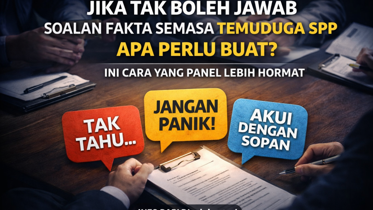 Jika Tak Dapat Jawab Soalan Fakta Semasa Temuduga SPP, Apa Perlu Buat? Ini Cara Yang Panel Lebih Hormat