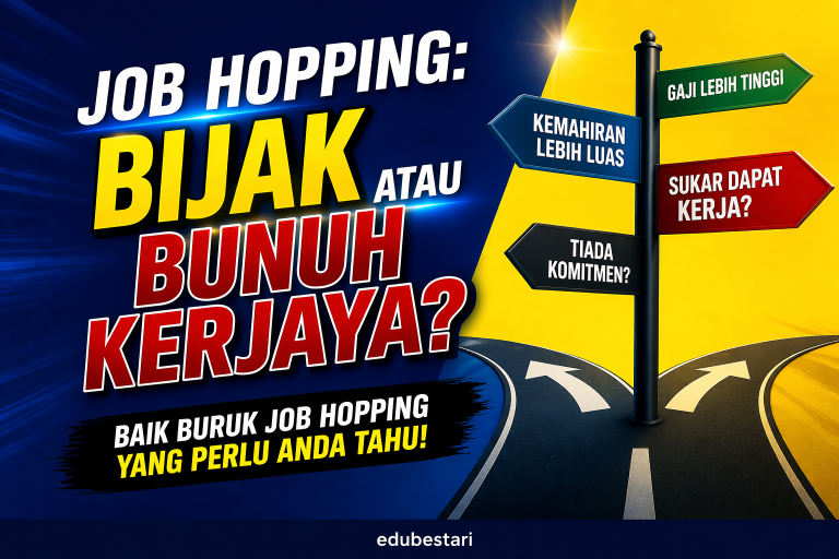 Job Hopping: Bijak Atau Bunuh Kerjaya? Ini Penjelasan Sebenar Yang Ramai Tak Tahu