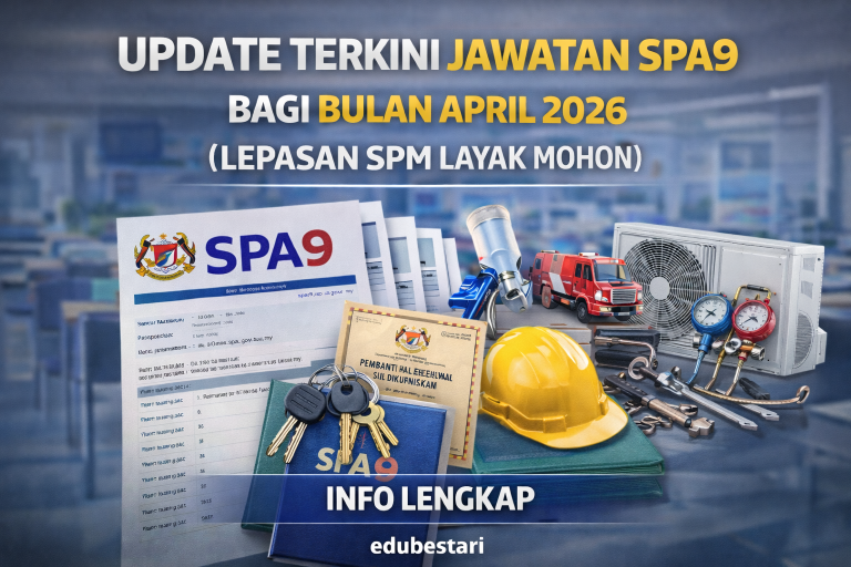 Update Terkini Jawatan SPA9 Bagi Bulan April 2026 (Lepasan SPM Layak Mohon)