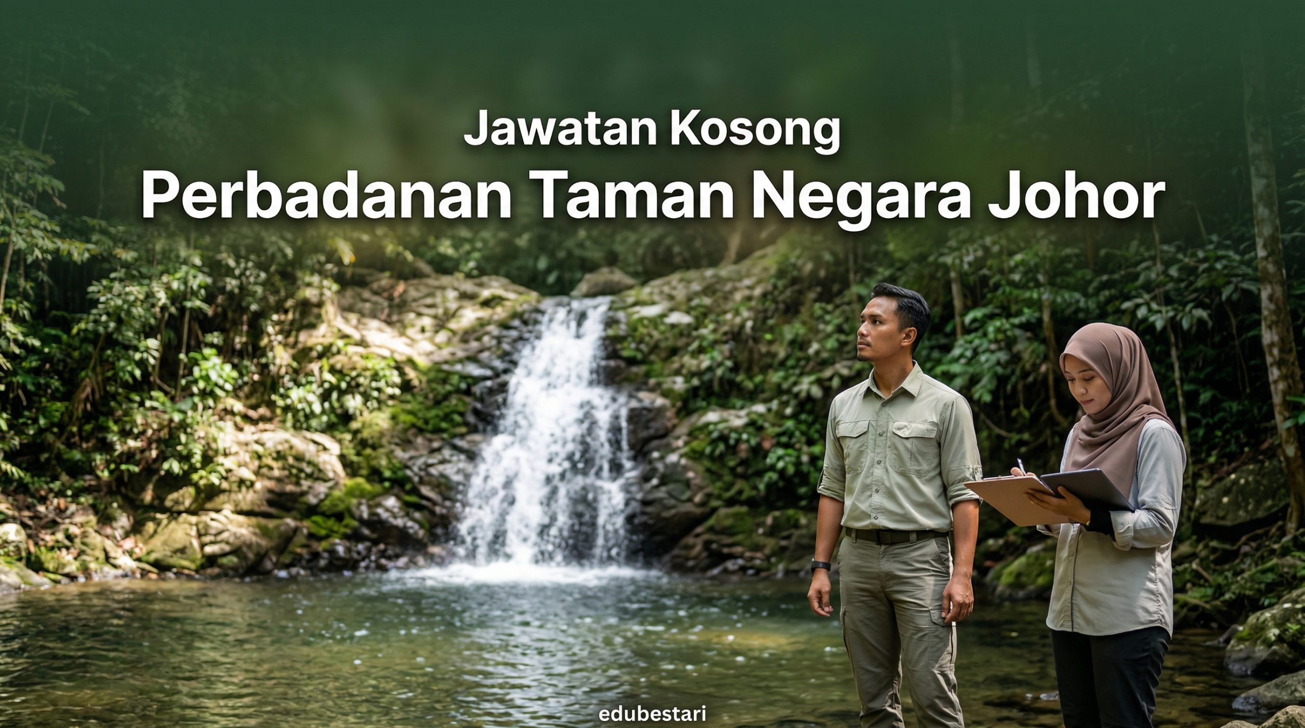 Jawatan Kosong MySTEP 2026 Perbadanan Taman Negara Johor Dibuka – 8 Kekosongan Pelbagai Jawatan