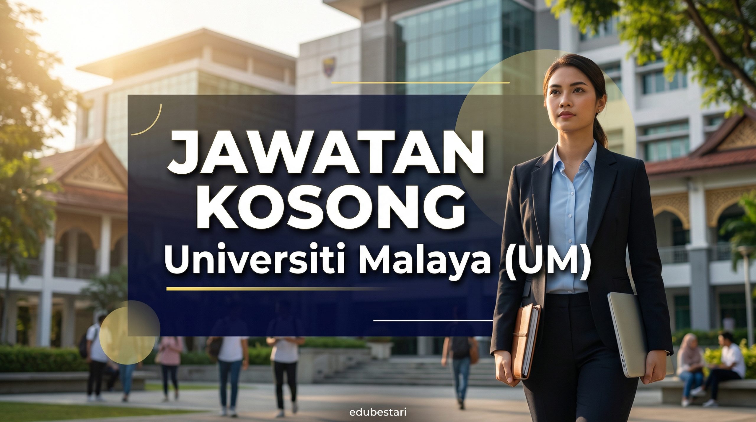 Jawatan Kosong Universiti Malaya (UM) 2026: Pelbagai Jawatan Dibuka, Mohon Sebelum 9 April